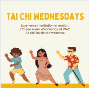 Read more about the article Tai Chi 2.15pm – 3.15pm at WAC